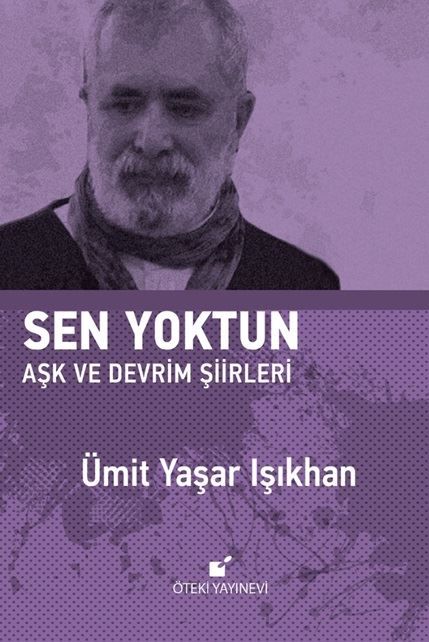 Sen Yoktun - Aşk ve Devrim Şiirleri-Ciltli