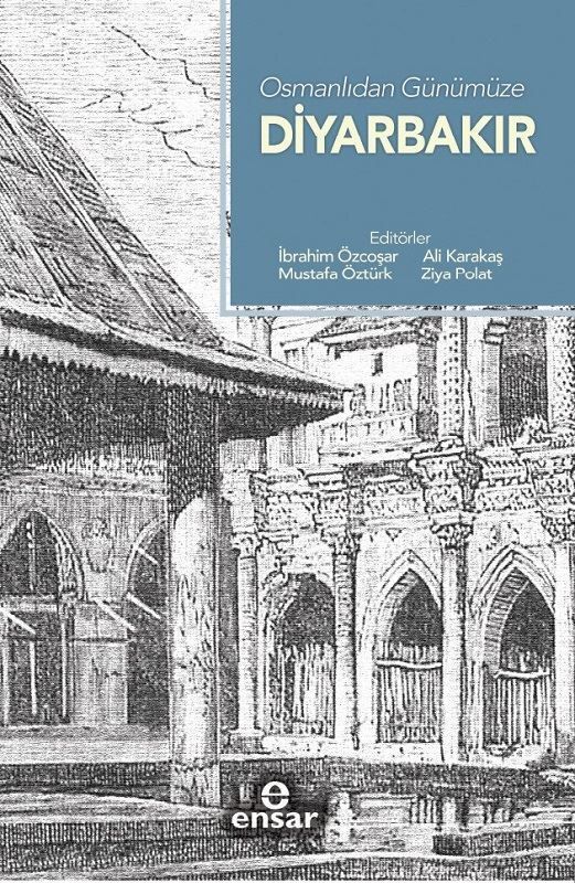 Osmanlıdan Günümüze Diyarbakır