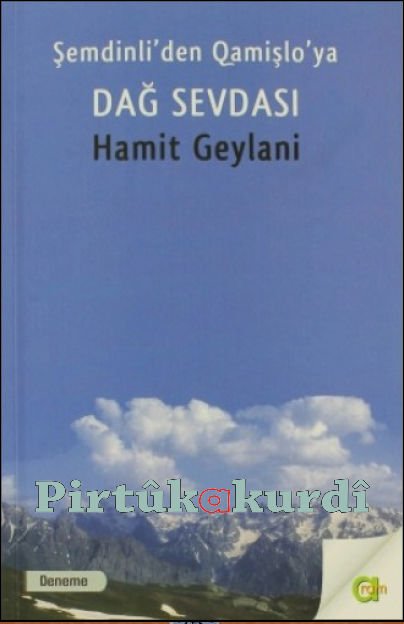 Şemdinli'den Qamişlo'ya Dağ Sevdası