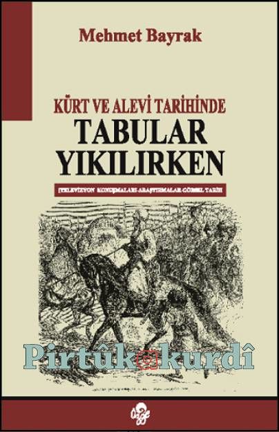 Kürt ve Alevi Tarihinde Tabular Yıkılırken