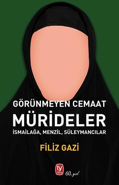 Mürideler Görünmeyen Cemaat İsmailağa Menzil Süleymancılar