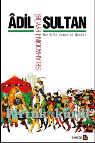 Adil Sultan: Selahaddin-i Eyyûbî