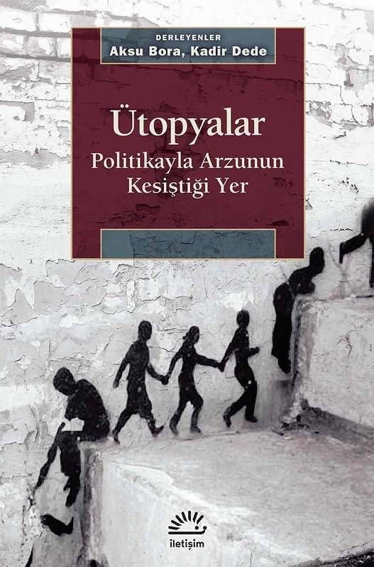 Utopias-Where Politics and Desire Intersect