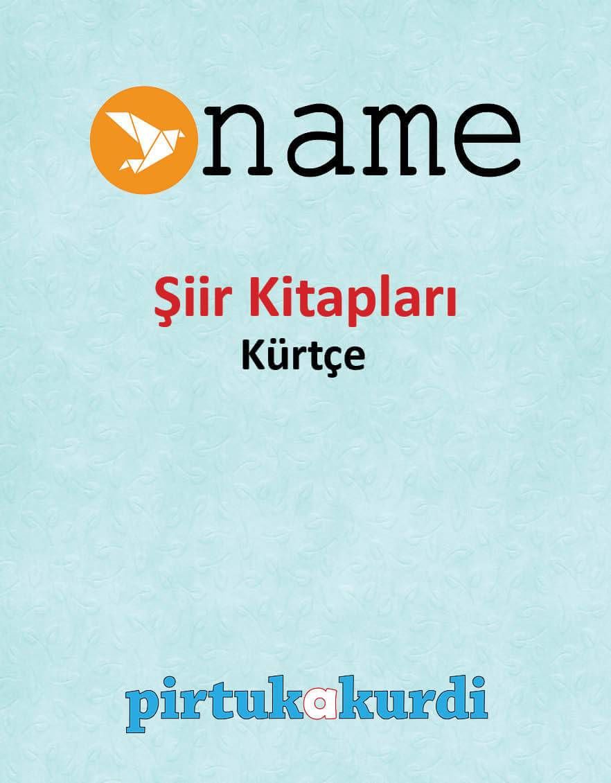 Name Tüm Şiir Kitapları - Kürtçe