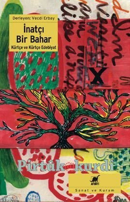 İnatçı Bir Bahar Kürtçe ve Kürtçe Edebiyatı