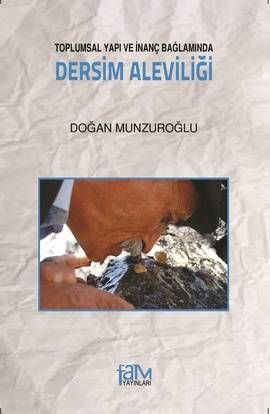 Toplumsal Yapı ve İnanç Bağlamında Dersim Aleviliği