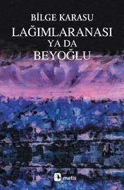 Sewer Anasi or Beyoğlu