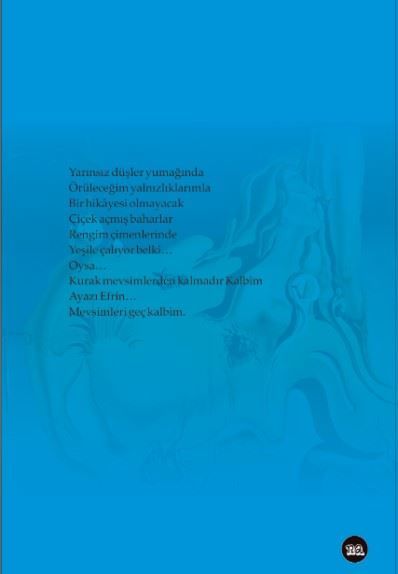 Mevsimleri Geç Kalbim