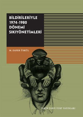 Martial Laws of the 1974-1980 Period with Their Declarations