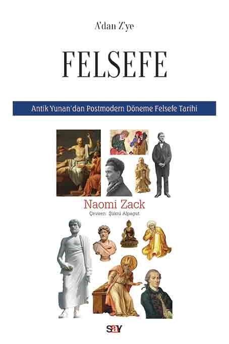 Adan Zye Felsefe-Antik Yunandan Postmodern Döneme Felsefe Tarihi