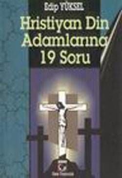 Hristiyan Din Adamlarina 19 Soru