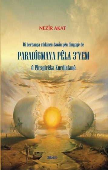 Paradigmaya Pêla 3yem û Pirsgirêka Kurdistanê
