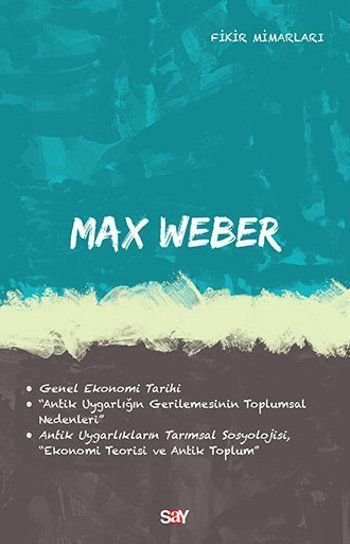 Max Weber-Fikir Mimarları 32