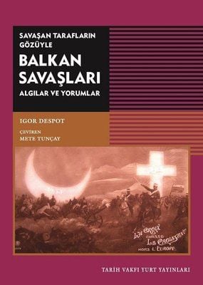 Balkan Wars through the Eyes of the Warring Parties