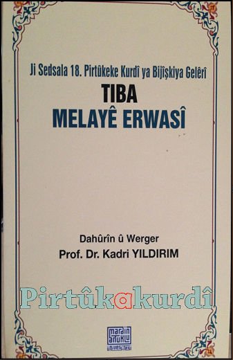 Tiba Melayê Erwasî Melayê Erwasî's Medical Book (18th century)