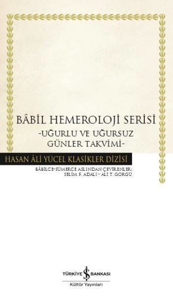 Babil Hemeroloji Serisi-Uğurlu ve Uğursuz Günler Takvimi - Ciltli Kitap
