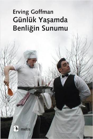 Presentation of Self in Daily Life