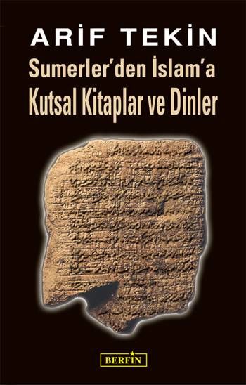 Sacred Books and Religions from Sumerians to Islam