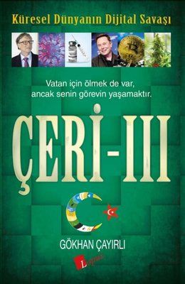 Çeri 3 - Küresel Dünyanın Dijital Savaşı