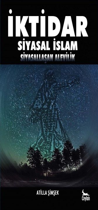 İktidar-Siyasal İslam Siyasallaşan Alevilik