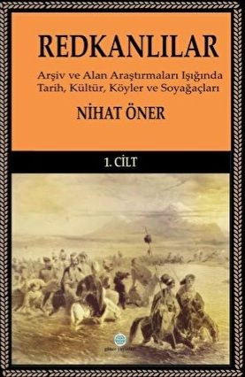 Redkanlılar - 1. Cilt