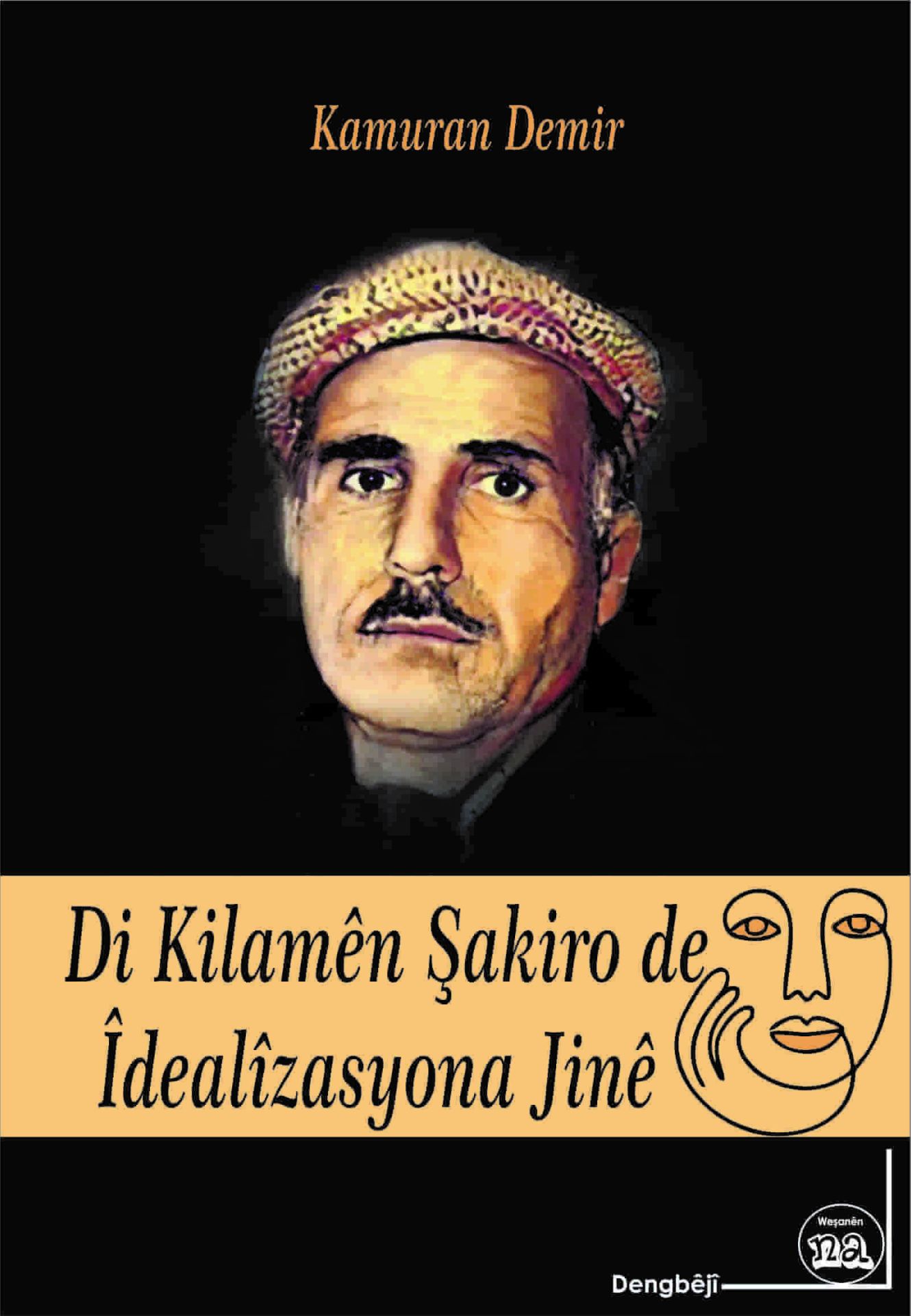 Di Kilamên Şakiro De Îdealîzasyona