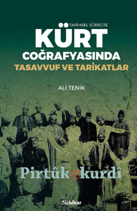 Sufism and Sects in Kurdish Geography