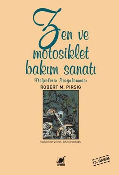 Zen ve Motosiklet Bakım Sanatı - Değerlerin Sorgulanması