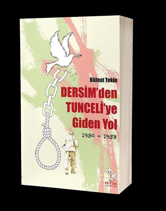 Dersim'den Tunceli'ye Giden Yol (1930-1938)