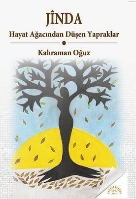 Jînda - Hayat Ağacından Düşen Yapraklar