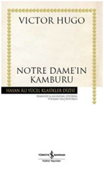 Notre Dame'ın Kamburu - Hasan Ali Yücel Klasikleri (Ciltli)