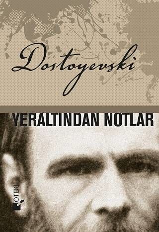 Yeraltindan Notlar