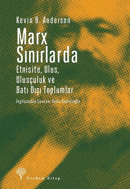 Marx at the Borders-Ethnicity, Nation, Nationalism and Non-Western Societies