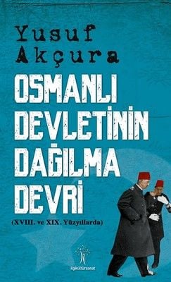 The Period of Disintegration of the Ottoman Empire