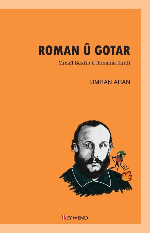 ROMAN Û GOTAR – Mîxaîl Baxtîn û Romana Kurdî