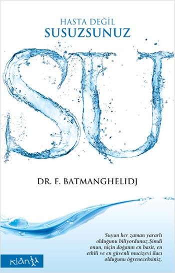 Su - Hasta Değil Susuzsunuz