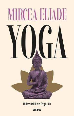 Yoga-Ölümsüzlük Ve Özgürlük-