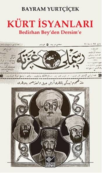 Kürt İsyanları (Bedirhan 'Bey'den Dersim'e)