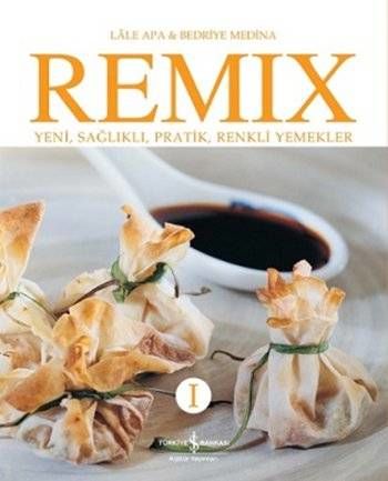 Remix 1 – Neue gesunde, praktische und farbenfrohe Mahlzeiten