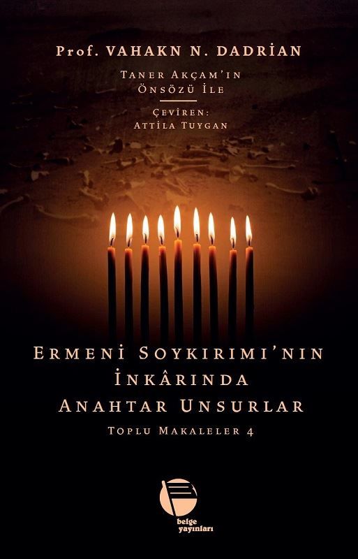 Ermeni Soykırımının İnkarında Anahtar Unsurlar - Toplu Makaleler 4