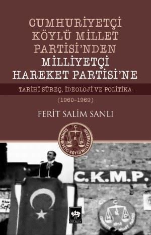 Cumhuriyetçi Köylü Millet Partisinden Milliyetçi Hareket Partisine 1960-1969