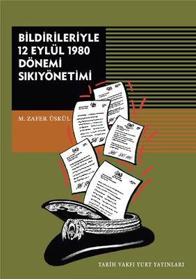 Martial Law of the 12 September 1980 Period with its Declarations