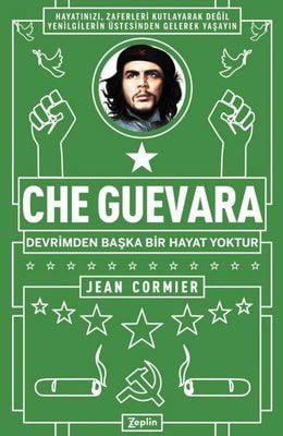 Che Guevara There is No Life Other than Revolution