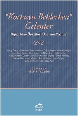 Korkuyu Beklerken Gelenler