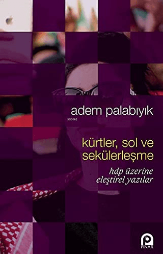 Kürtler, Sol ve Sekülerleşme HDP Üzerine Eleştirel Yazılar
