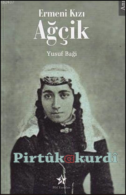 Ermeni Kızı Ağçik