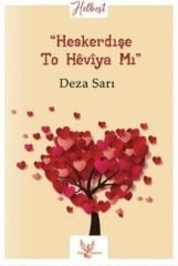 Heskerdişe To Hévîya Mi