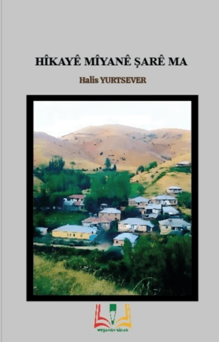 Hîkayê Mîyanê Şarê ma