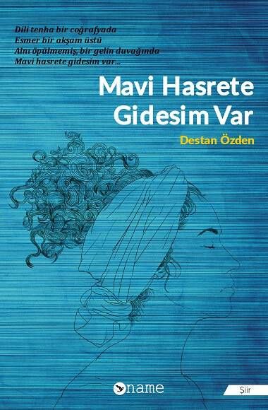 Mavi Hasrete Gidesim Var