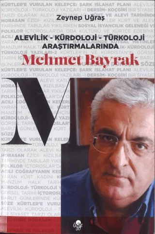 Mehmet Bayrak in Alevism, Kurdology, Turkology Studies
